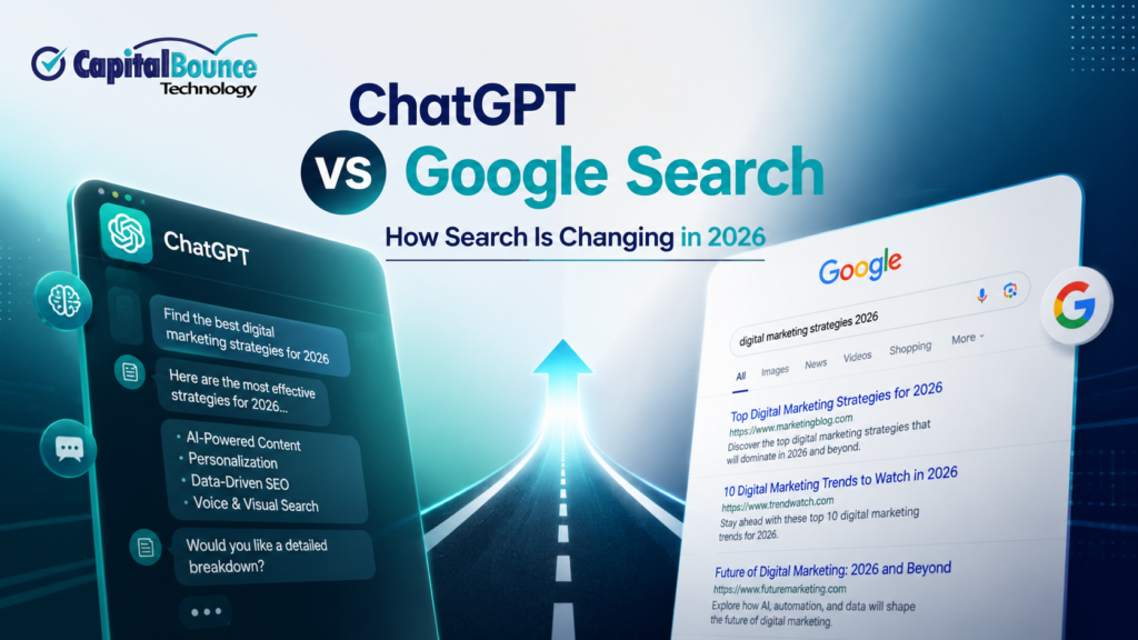 ChatGPT vs Google Search: How Search Is Changing in 2026 | Capital Bounce Technology
