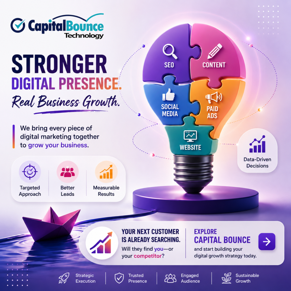 CapitalBounce Technology digital marketing graphic featuring a colorful puzzle-piece lightbulb representing SEO, content, social media, paid ads, and websites working together to create a stronger digital presence and drive real business growth. The design highlights targeted marketing, better leads, measurable results, and data-driven decisions.CapitalBounce Technology digital marketing graphic featuring a colorful puzzle-piece lightbulb representing SEO, content, social media, paid ads, and websites working together to create a stronger digital presence and drive real business growth. The design highlights targeted marketing, better leads, measurable results, and data-driven decisions.